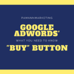 Google AdWords’ Buy Button: What You Need to Know