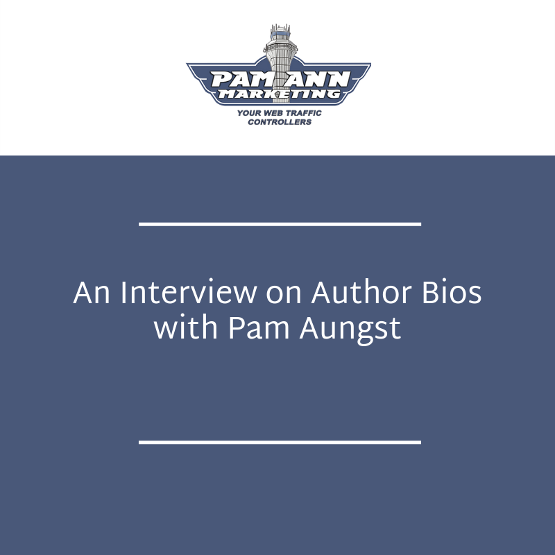 An Interview on Author Bios with Pam Aungst