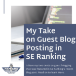 Guest Blog Posting Tips and Tricks — My Two Cents on the Subject as Quoted in a Recent SE Ranking Article