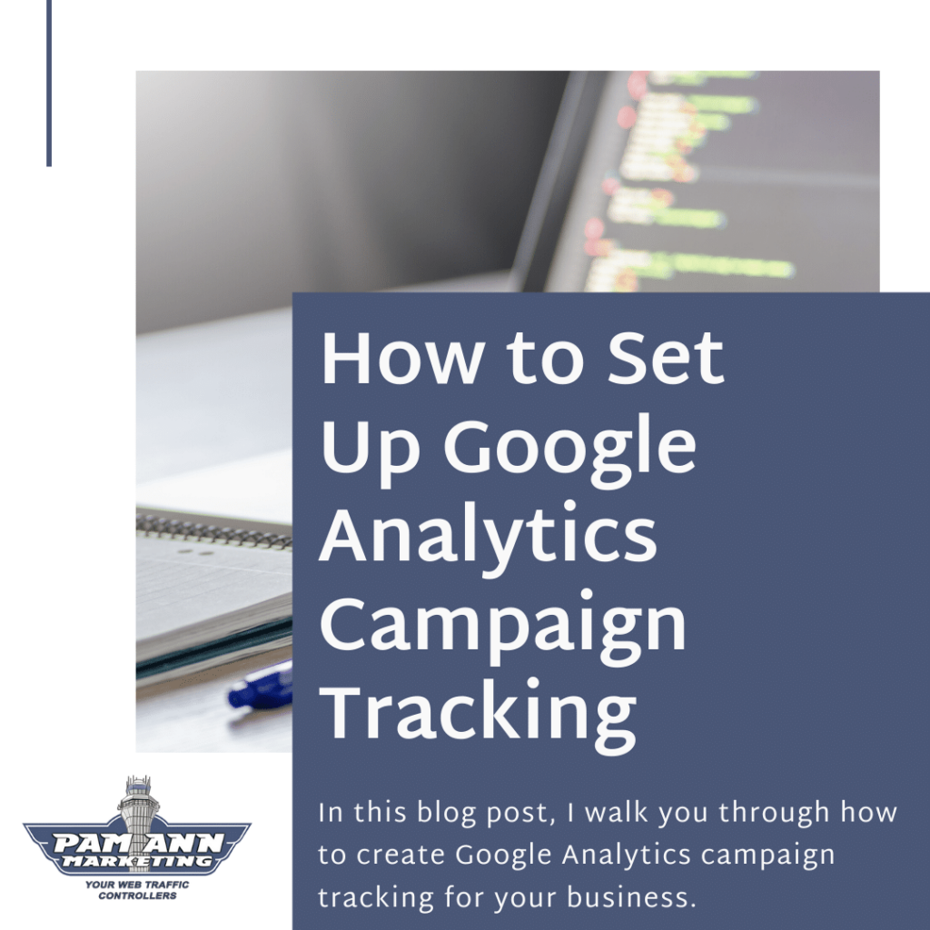 How to set up Google Analytics campaign tracking.