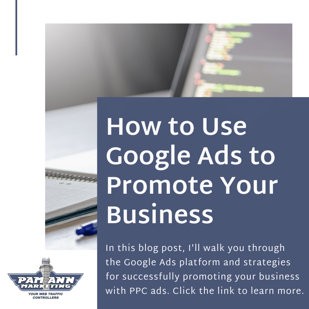 How to use Google Ads to promote your business.