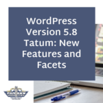 WordPress Version 5.8 Tatum: New Features and Facets
