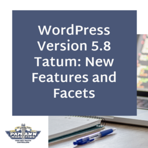 WordPress version 5.8 Tatum: New Features and Facets