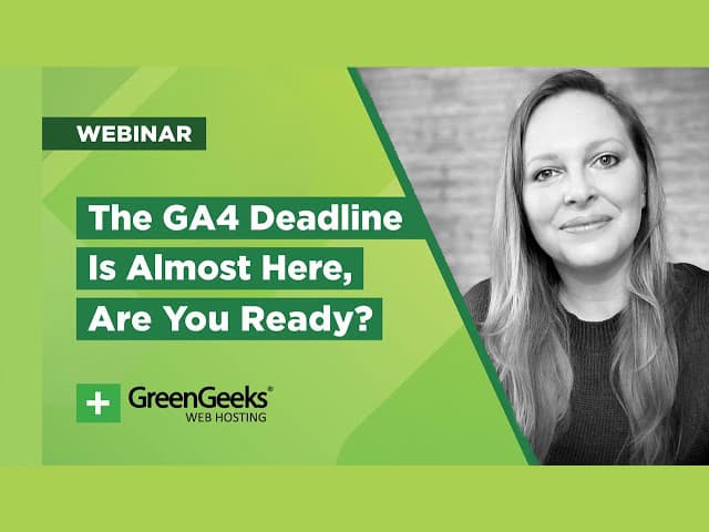 The GA4 Deadline is almost here. Are you ready?